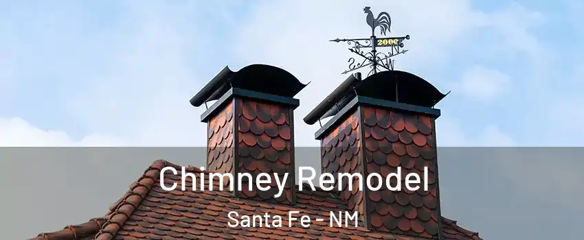  Chimney Remodel Santa Fe - NM