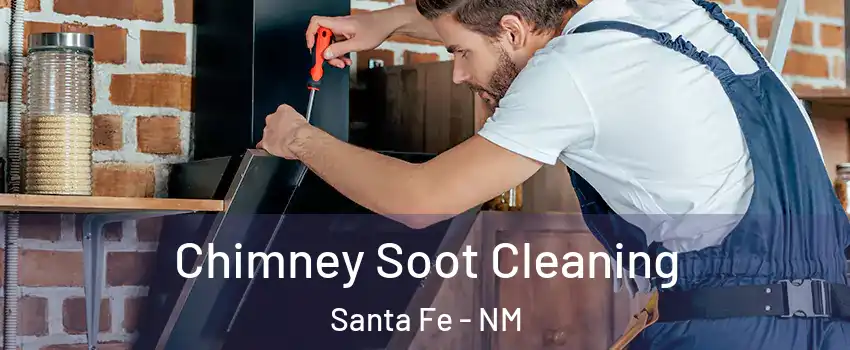  Chimney Soot Cleaning Santa Fe - NM