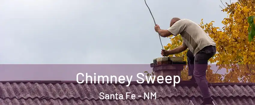  Chimney Sweep Santa Fe - NM