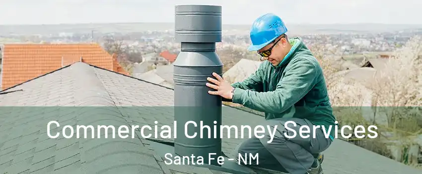  Commercial Chimney Services Santa Fe - NM