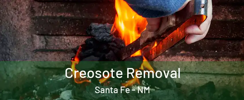 Creosote Removal Santa Fe - NM