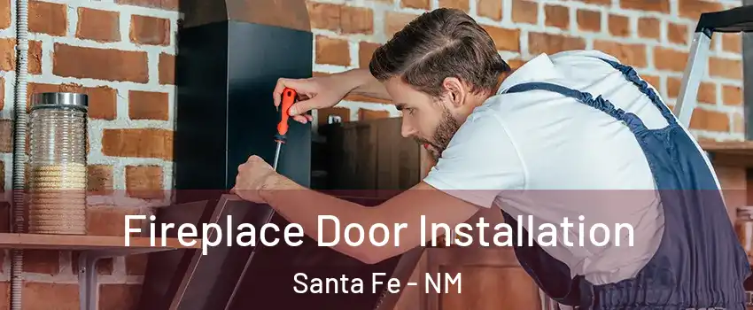  Fireplace Door Installation Santa Fe - NM