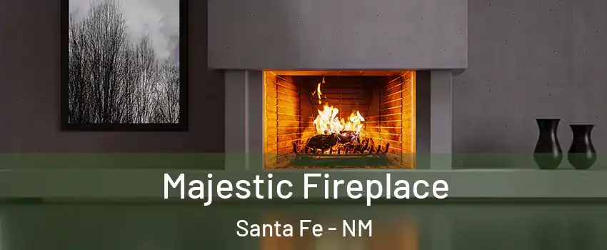  Majestic Fireplace Santa Fe - NM