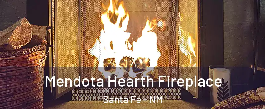 Mendota Hearth Fireplace Santa Fe - NM