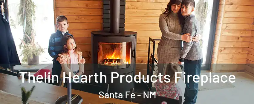  Thelin Hearth Products Fireplace Santa Fe - NM